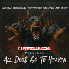 Ayo Shamir, tonyxtrotter & Yung Drew feat. Christyan Scarborough - "All Dog$ Go To Heaven"