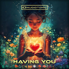 Having You