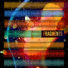 Fragments