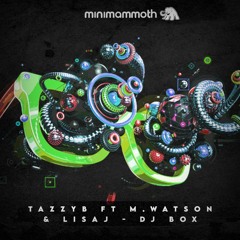 TazzyB Ft M.Watson & LisaJ - DJ Box
