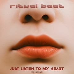 Just Listen To My Heart (Original)
