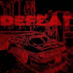 DEFEAT feat:MYSTERIX PLAYA