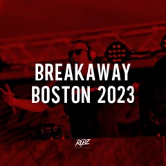 Breakaway Boston 2023 Live Set Recording