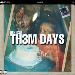 HBK 03LI - TH3M DAYS