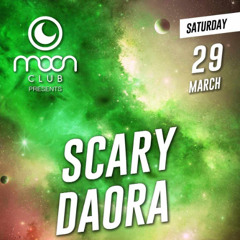 Moon Club - 29.03.2025 - Scary & Daora (part1)