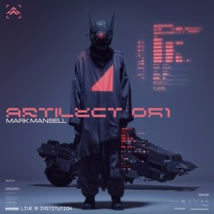 Artilect 051 : :  Mark Mansell - Live @ Institution