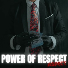Power Of Respect