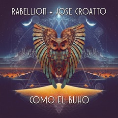 Rabellion, Jose Croatto - Como el Búho