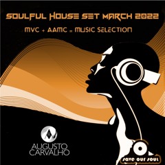 Soulful House Set March 18th 2022