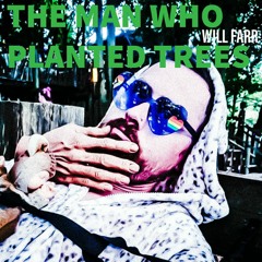 The Man Who Planted Trees