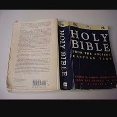 [Ebook] 📕 Holy Bible: From the Ancient Eastern Text: George M. Lamsa's Translation From the Aramai