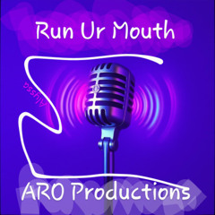 Run Ur Mouth