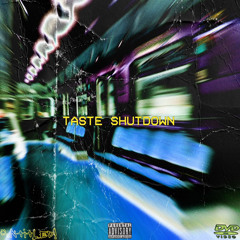 TASTE SHUTDOWN MIX [TRANSITIONS/INTROS]