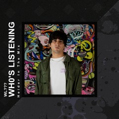 Wh0's Listening: Heider In The Mix [WL004]