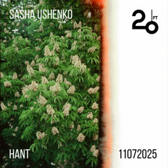 Sasha Ushenko @ 20ft Radio - 11/07/2025