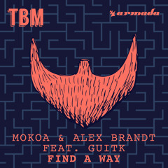 Mokoa & Alex Brandt feat. GuitK - Find A Way (Extended Mix)