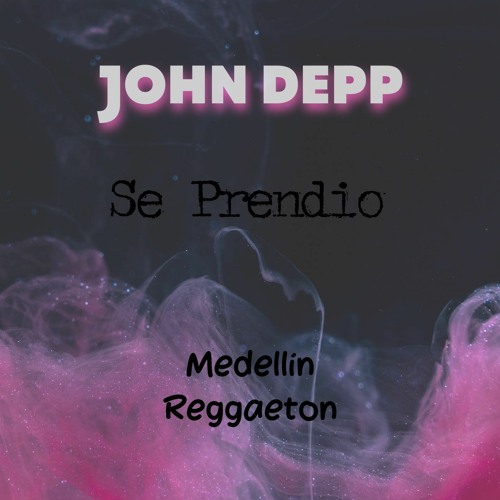 SE PRENDIO 2023 💥 SE PRENDIO ✘ JOHN DEPP (Reggaeton ) #REGGAETON Medellín #afro #f REGGAETON #FYP