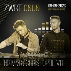 Br!mm & Christophe VH @ ZWRT GOUD 2023 (19h30 - 21h30)