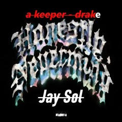 A Keeper - Drake (Jay Sol Bootleg)