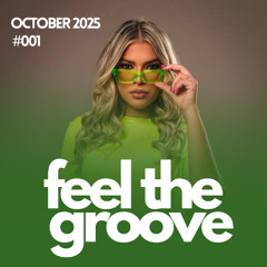Feel the Groove #001 - Luly Poynter l October 2025
