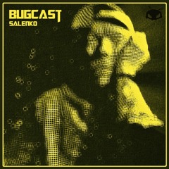 Bugcast, The Back Catalogue Story __ Salenko