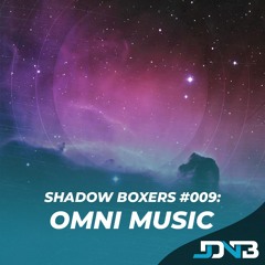 Shadow Boxers #009: Omni Music [Mixed by Eschaton]