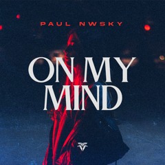 Paul Nwsky - On My Mind