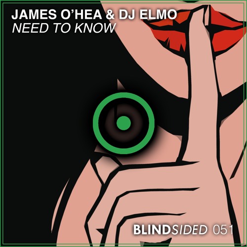 James O'Hea & DJ Elmo - Need To Know