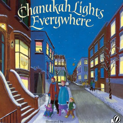 Read KINDLE 📌 Chanukah Lights Everywhere: A Hanukkah Holiday Book for Kids by  Micha