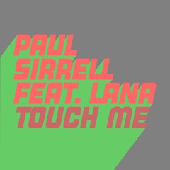 Touch Me (Extended Mix) [feat. Lana C]
