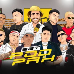 SET PODPAH - MCs Davi, Marks, Ryan SP, Don Juan, Igão, Gaab, Menor Da VG, e MC G15 (GR6 Explode)