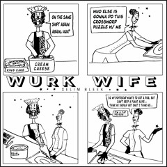 Wurk Wife