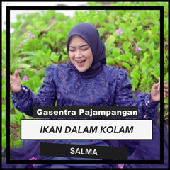 Ikan Dalam Kolam (feat. Salma)