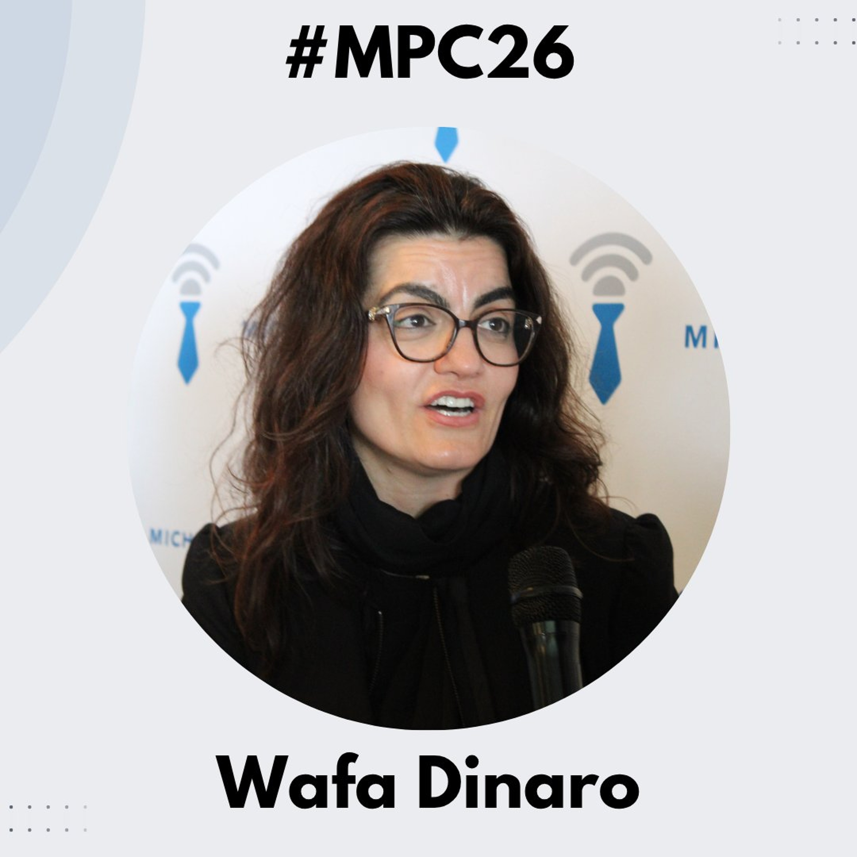 Michigan Business Beat | Mackinac Policy Conference 2026-Wafa Dinaro, New Economy Initiative- #MPC26 episode artwork