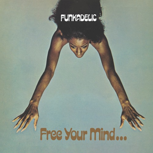 Free Your Mind and Your Ass Will Follow - 2026 Remastered