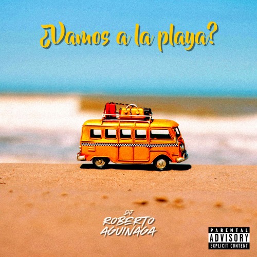 ¿Vamos A La Playa? by Roberto Aguinaga
