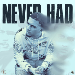 Never Had