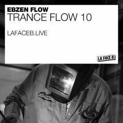 Trance Flow #10 : Trance Classic @LaFaceB