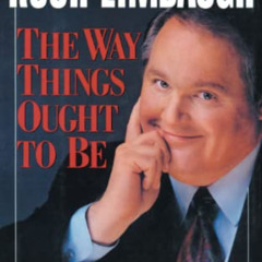 [Get] EBOOK 📚 The Way Things Ought to Be by  Rush Limbaugh [KINDLE PDF EBOOK EPUB]