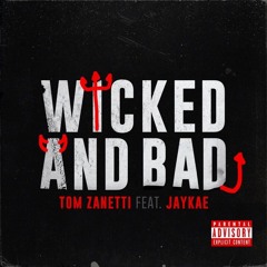 Wicked And Bad Remix