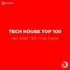 on Best of Jan. 2022 Tech House (50+ Free Tracks)
