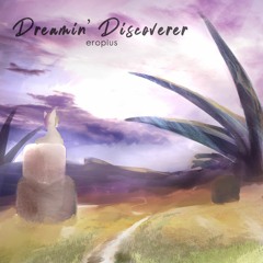 Dreamin' Discoverer