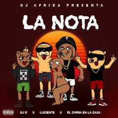 La Nota - "DJ AFRICA PRESENTS" - DJ C - Luciente - El Chima