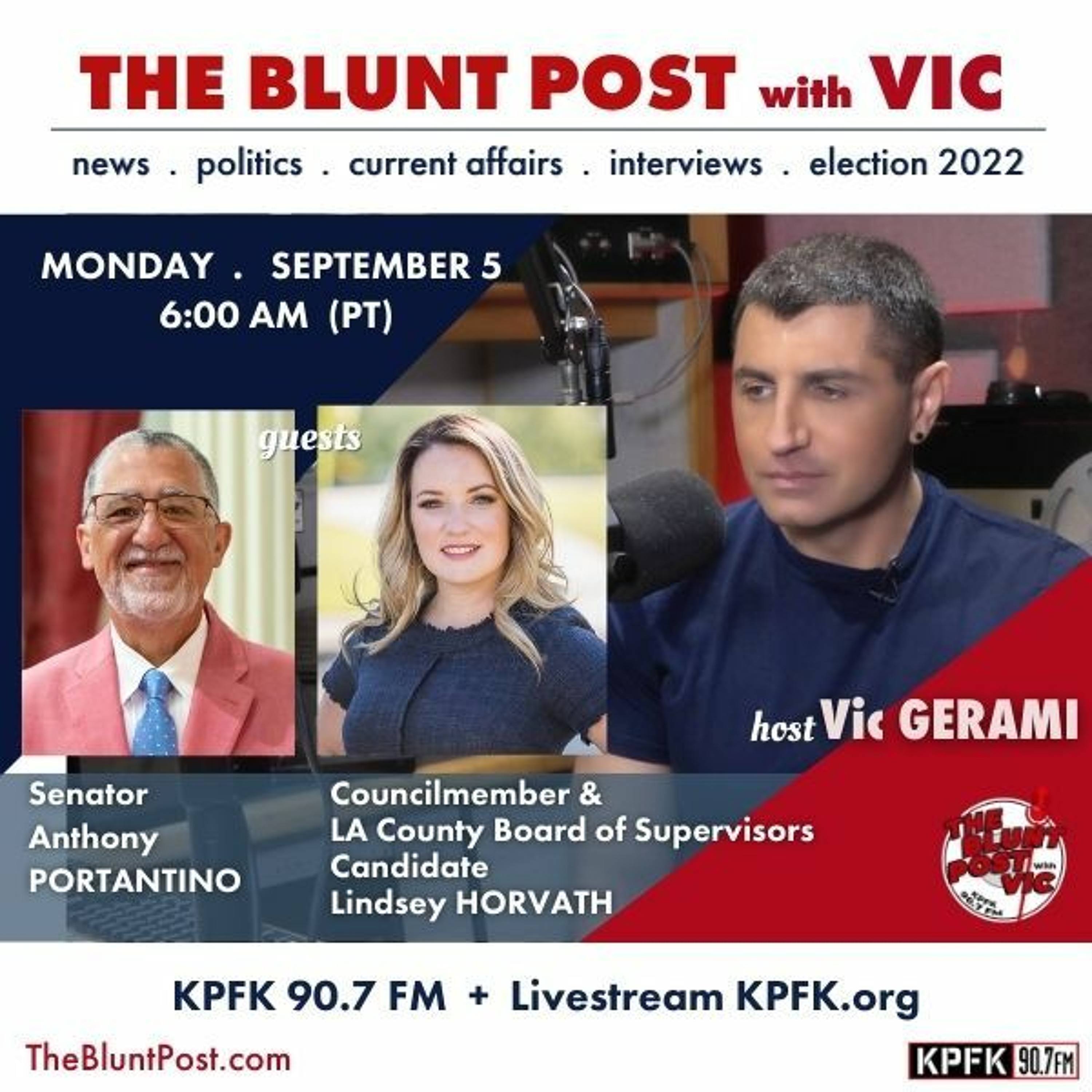 THE BLUNT POST with VIC: Guests, Senator Anthony Portantino + Councilmember Lindsey Horvath episode artwork