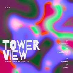 Tower View -  Collapse (Get the F*ck Up)