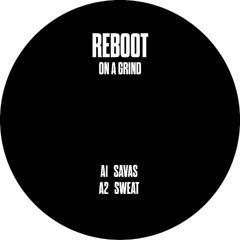 PREMIERE: Reboot - Sweat [OV001]