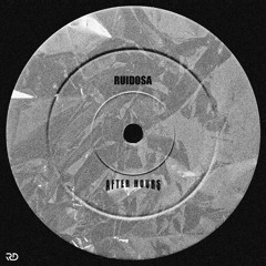 Ruidosa - After Hours (FREE DL)