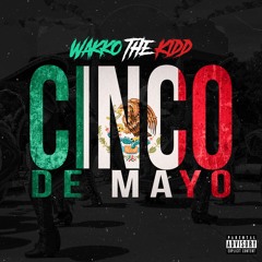 Wakko The Kidd - Cinco De Mayo (Prod. BeatGoon)