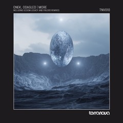 PREMIERE: Onek, Odagled - More (Scoom Legacy Remix) [Terranova Records]