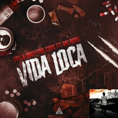 DRS & Andy The Core Ft. MC Robs - Vida Loca (KICKHEAD REMIX)